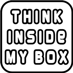 Think Inside My Box