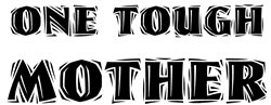One Tough Mother